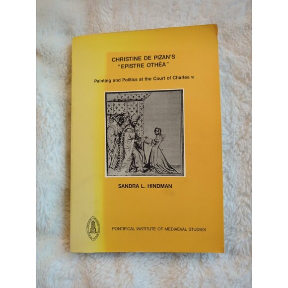 Christine de Pizan's Epistre Othea Sandra Hindman 1986 SC Vtg Mediaeval Studies